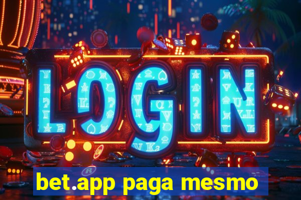 bet.app paga mesmo