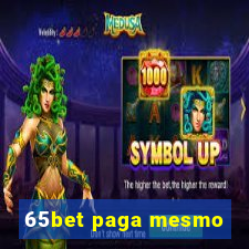 65bet paga mesmo