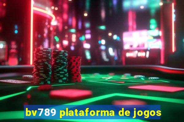 bv789 plataforma de jogos