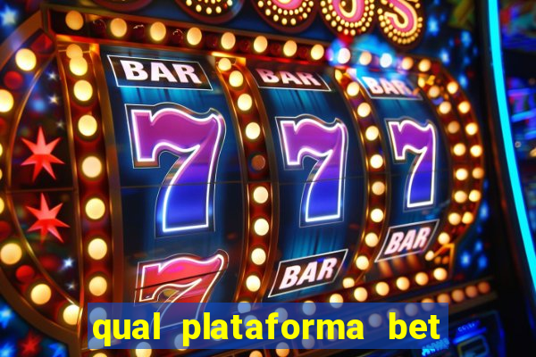 qual plataforma bet paga mais