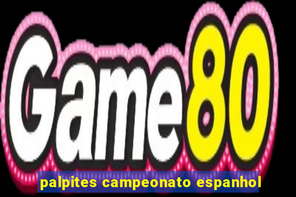 palpites campeonato espanhol