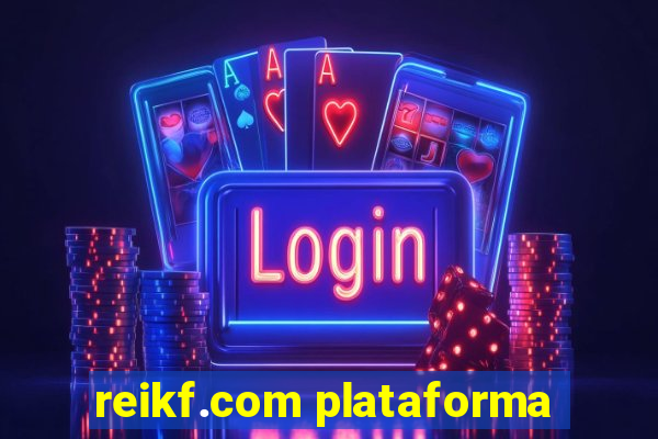 reikf.com plataforma