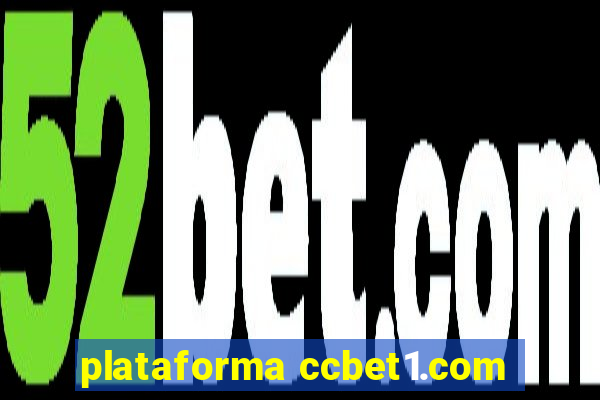 plataforma ccbet1.com