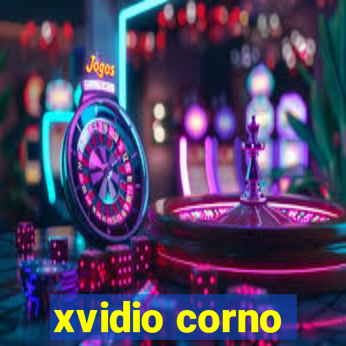 xvidio corno