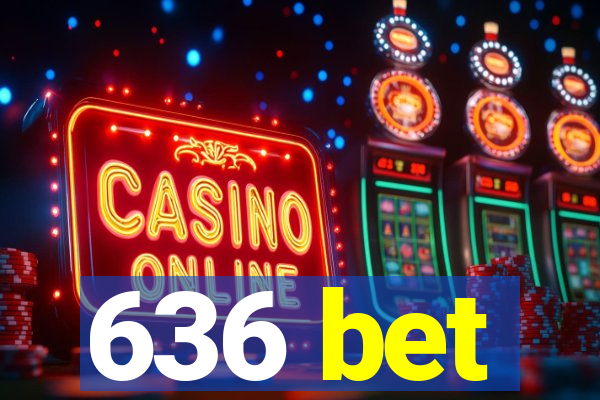 636 bet