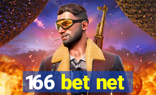 166 bet net