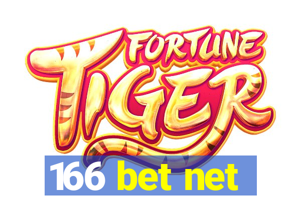 166 bet net