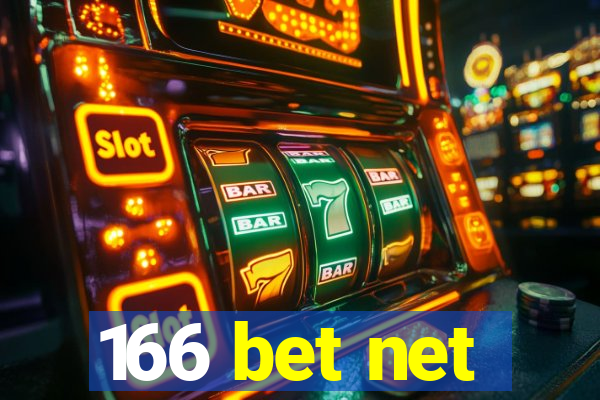166 bet net