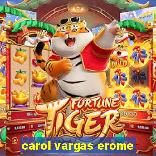 carol vargas erome