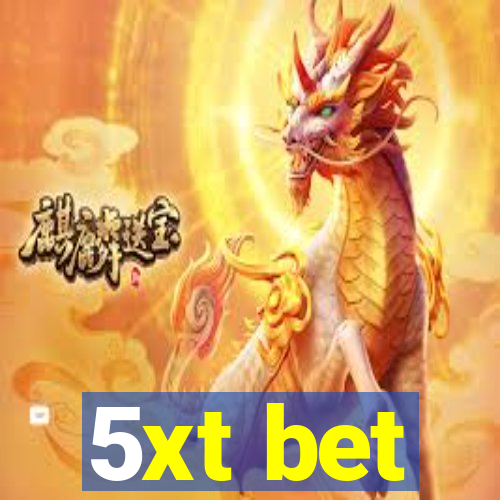 5xt bet