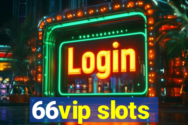 66vip slots