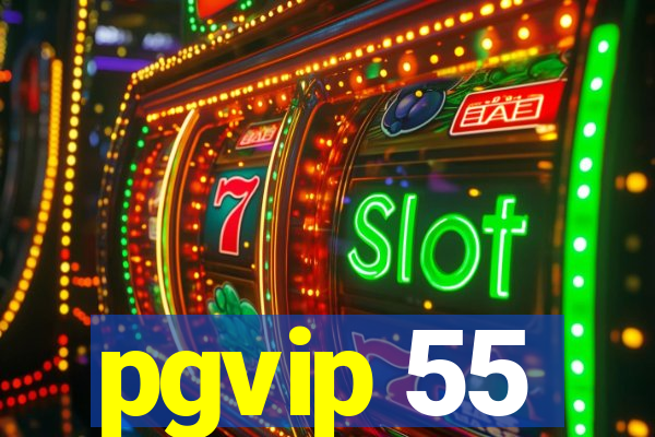 pgvip 55
