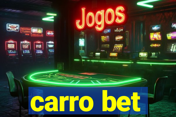 carro bet