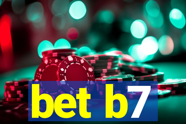 bet b7