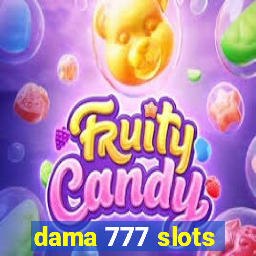 dama 777 slots