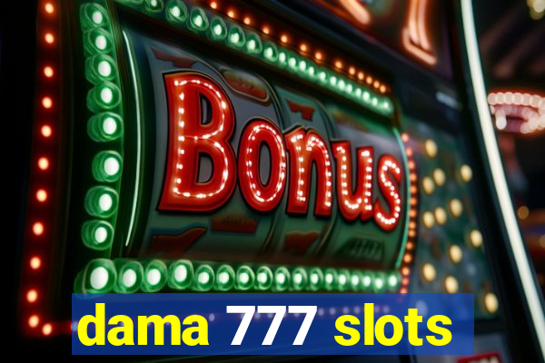 dama 777 slots