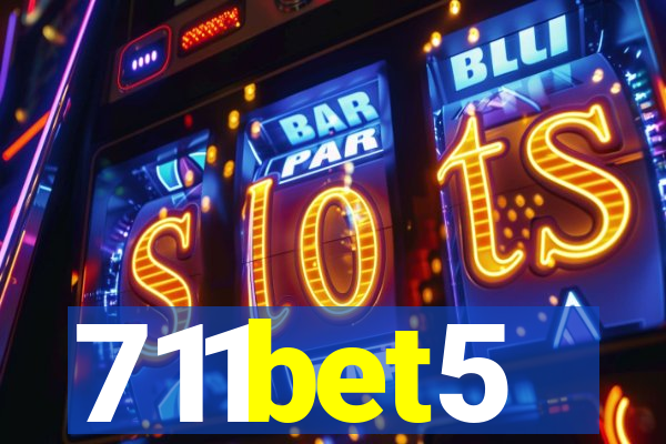 711bet5