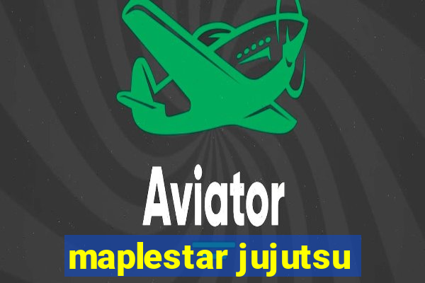 maplestar jujutsu
