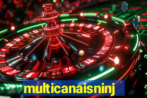 multicanaisninja