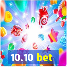 10.10 bet