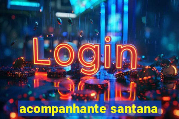 acompanhante santana