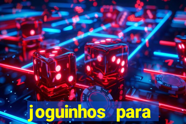 joguinhos para ganhar dinheiro
