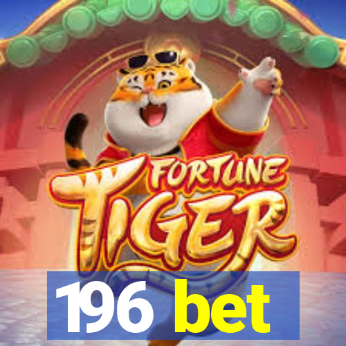 196 bet
