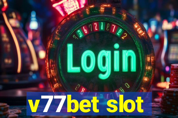 v77bet slot
