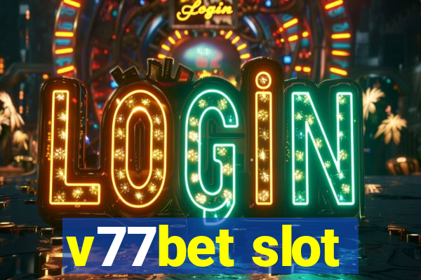 v77bet slot