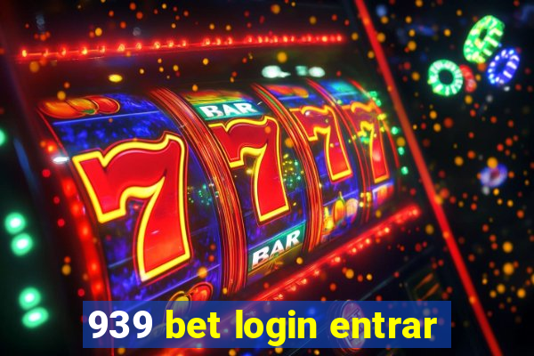 939 bet login entrar