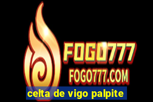 celta de vigo palpite