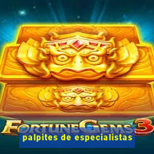 palpites de especialistas