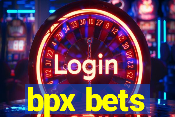 bpx bets