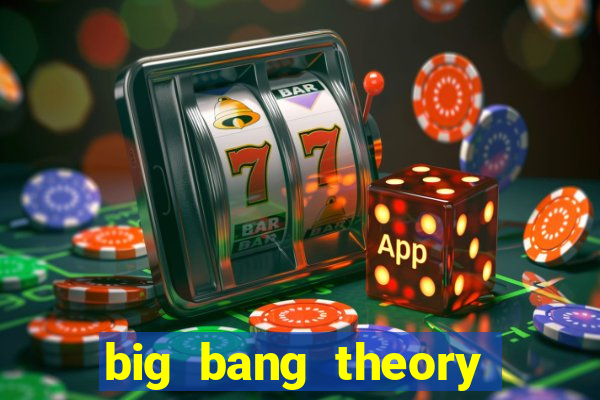 big bang theory assistir online