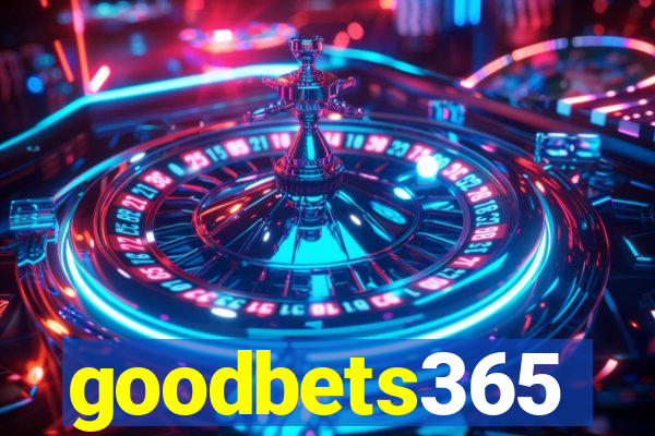 goodbets365