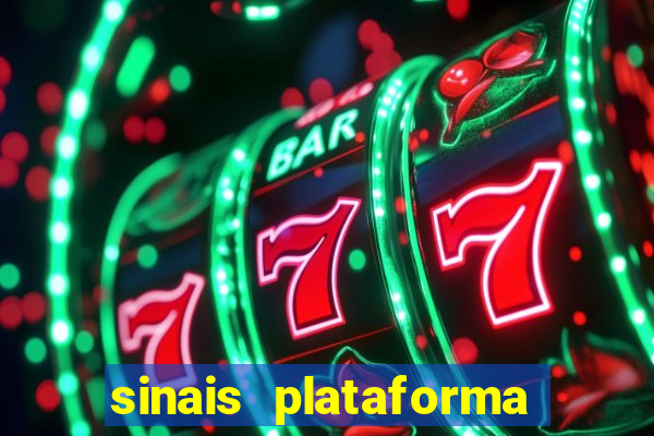 sinais plataforma de jogos