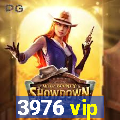 3976 vip