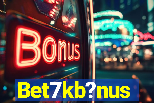 Bet7kb?nus