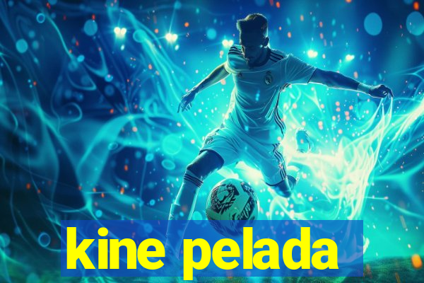 kine pelada