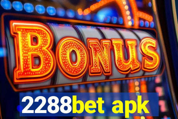 2288bet apk