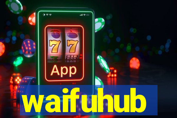 waifuhub