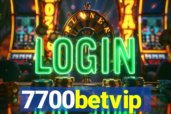 7700betvip