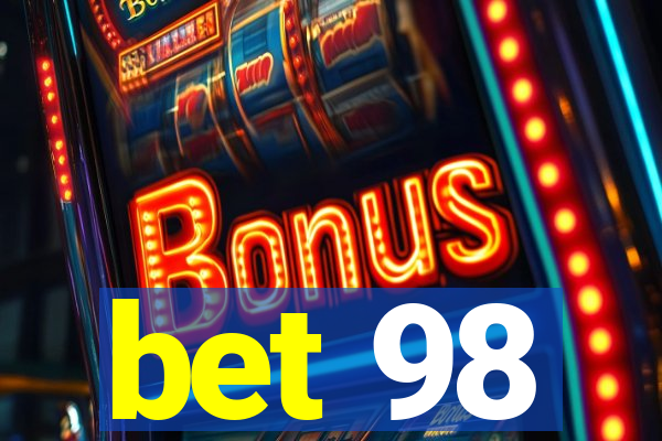 bet 98