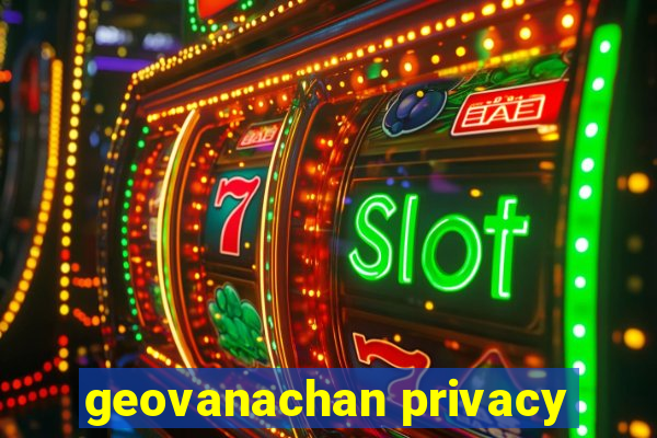 geovanachan privacy