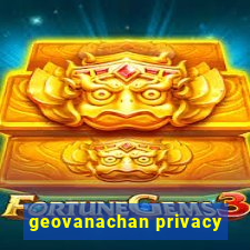 geovanachan privacy