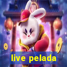 live pelada