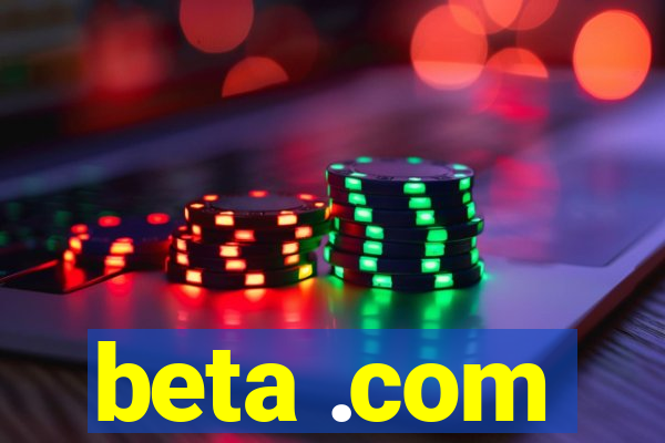 beta .com