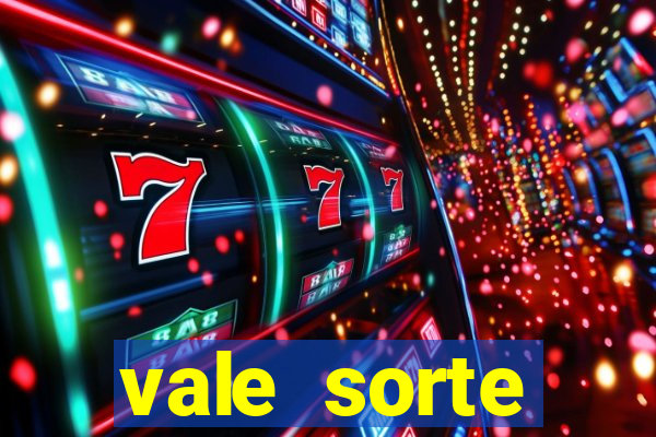 vale sorte resultado de hoje