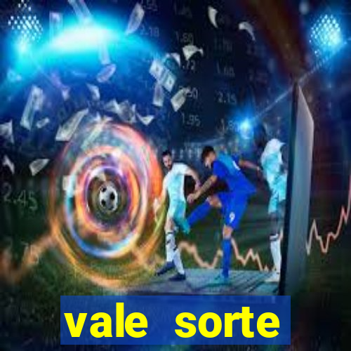vale sorte resultado de hoje