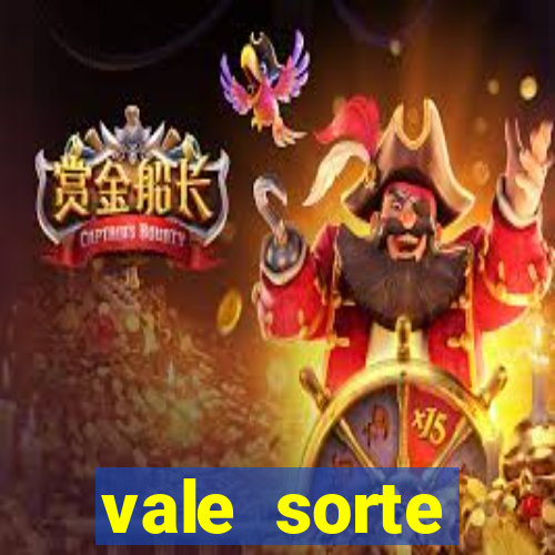 vale sorte resultado de hoje
